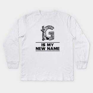 Grandpa is my new name Kids Long Sleeve T-Shirt